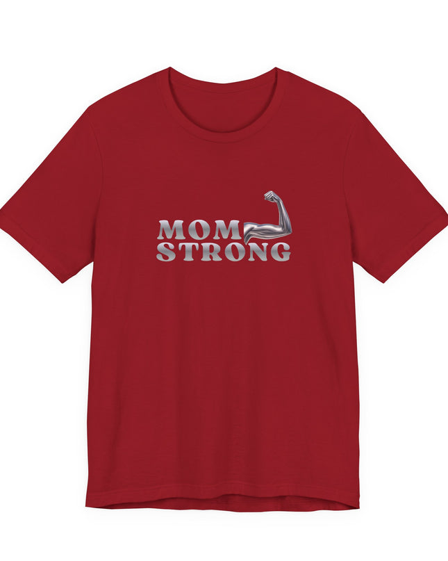 "Mom Strong" Unisex Jersey Short Sleeve Tee
