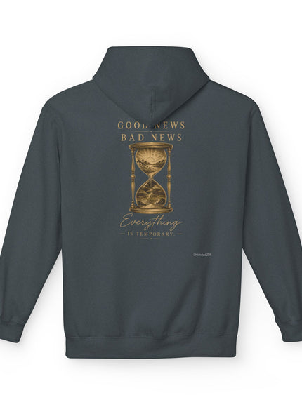 "Good News, Bad News, Everything is Temporary" Unisex Midweight Softstyle Fleece Hoodie