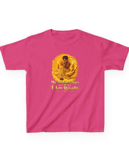 "My Mother Says I am Royalty" Kids Heavy Cotton Tee