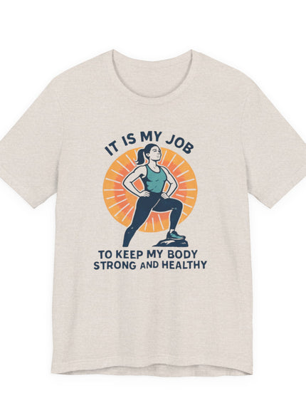 "It's My Job to" Unisex Short Sleeve Tee