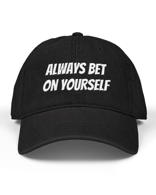 "Always Bet on Yourself" Denim Hat (Embroidery)
