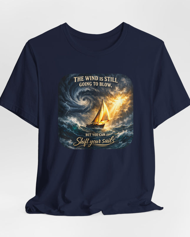 "Shift your Sails" Unisex Jersey Short Sleeve Tee