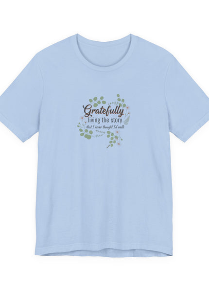 "Gratefully Living My Story" Unisex Jersey Short Sleeve Tee