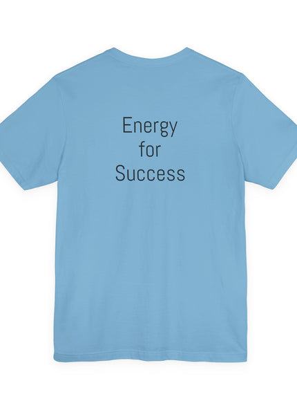 "The Energy will Provide, (Energy for Success)" Unisex Jersey Short Sleeve Tee