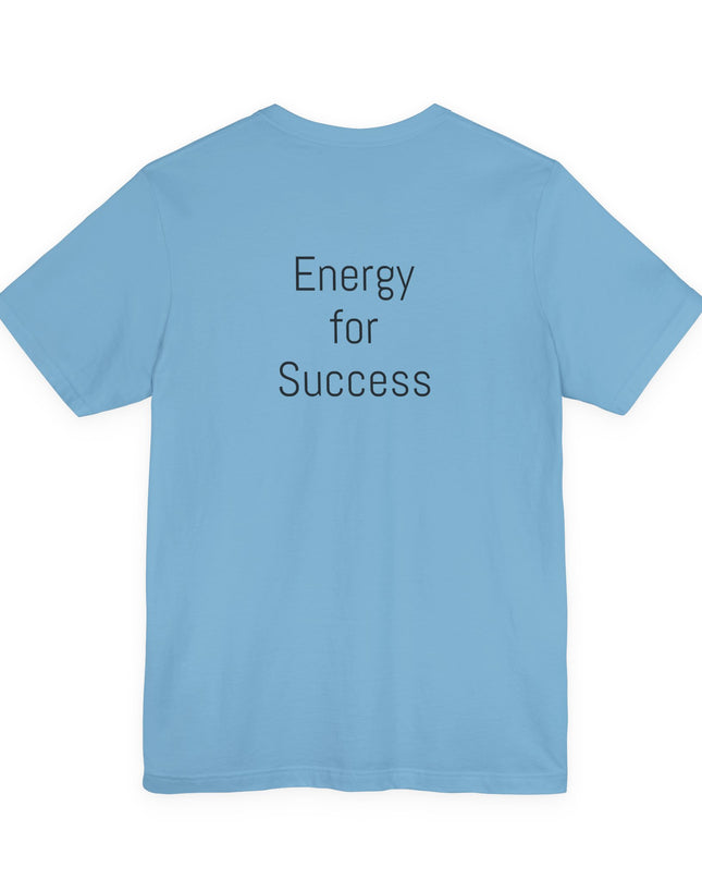 "The Energy will Provide, (Energy for Success)" Unisex Jersey Short Sleeve Tee