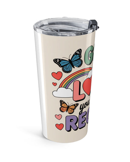 "Give the Love You Want to Receive" Stainless Steel Tumbler 20oz