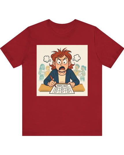 "67 with an Angry Math Teacher" - Unisex Jersey Short Sleeve Tee