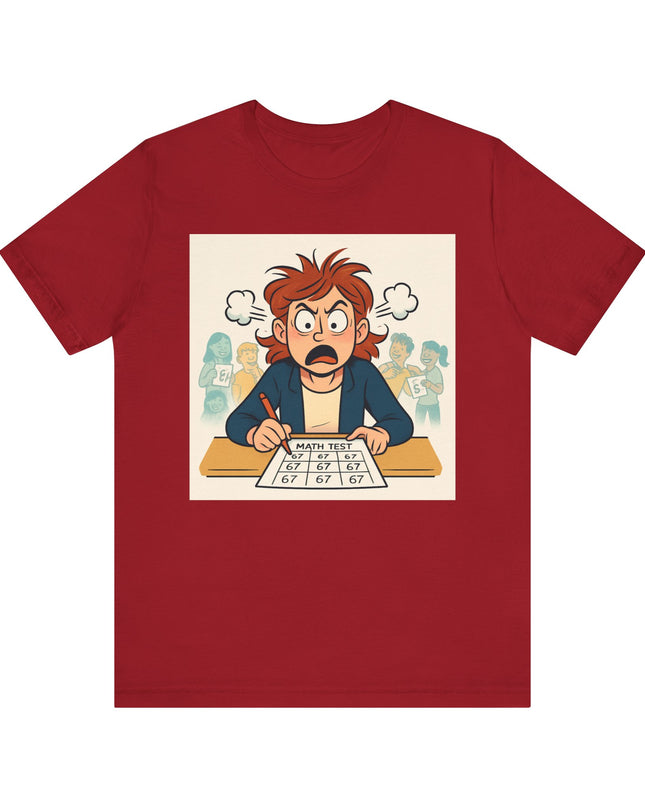 "67 with an Angry Math Teacher" - Unisex Jersey Short Sleeve Tee