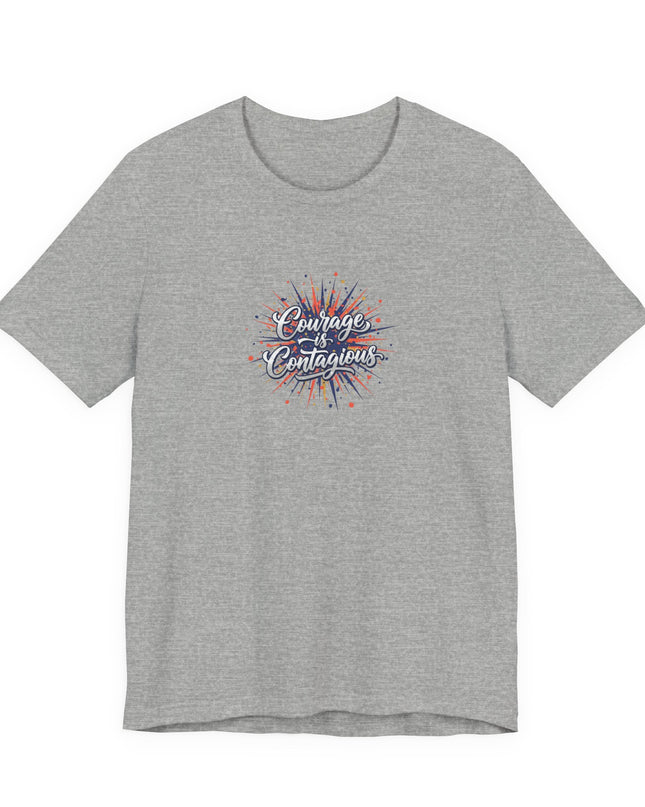 "Courage is Contagious" Unisex Jersey Short Sleeve Tee