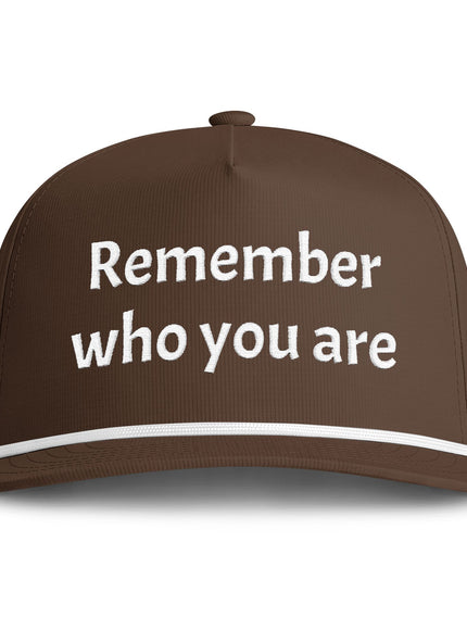 "Remember Who You Are" Sunwashed Rope Cap