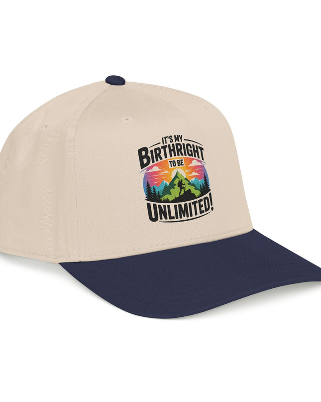 "It's my Birthright to be Unlimited" Mid Profile Baseball Cap