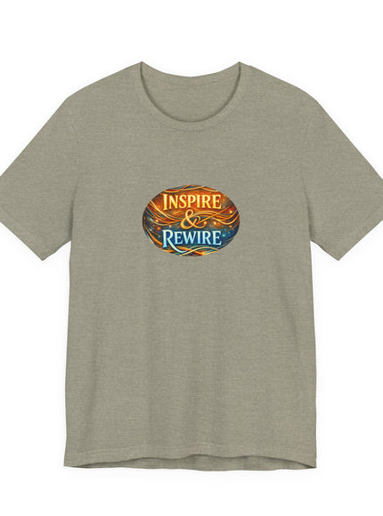 "Inspire and Rewire" Unisex Jersey Short Sleeve Tee