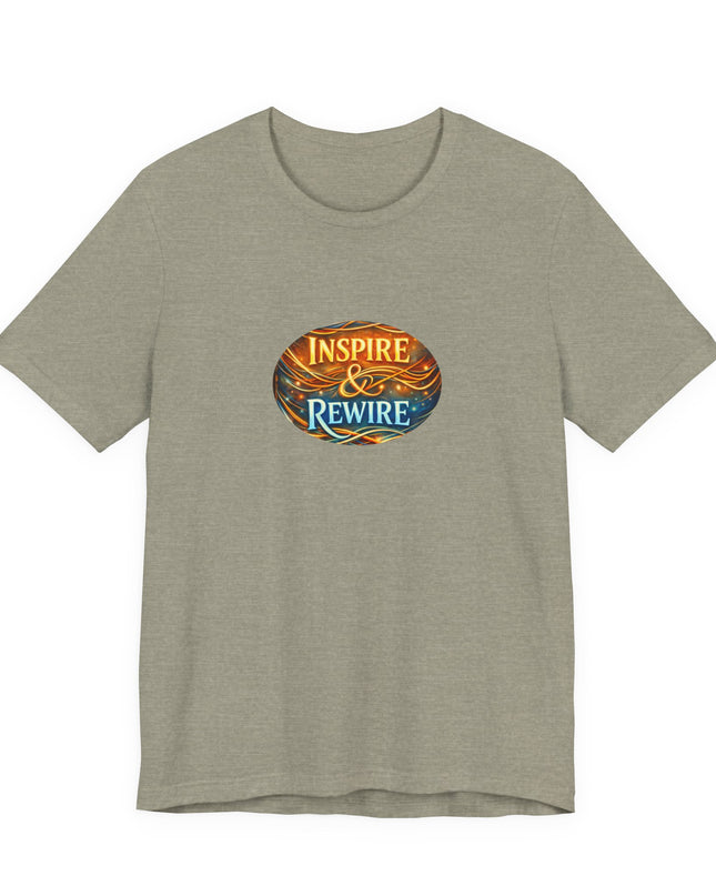 "Inspire and Rewire" Unisex Jersey Short Sleeve Tee