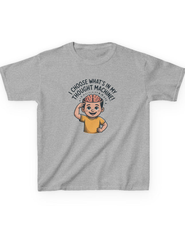 "I Choose What's in my Thought Machine" Kids Heavy Cotton Tee