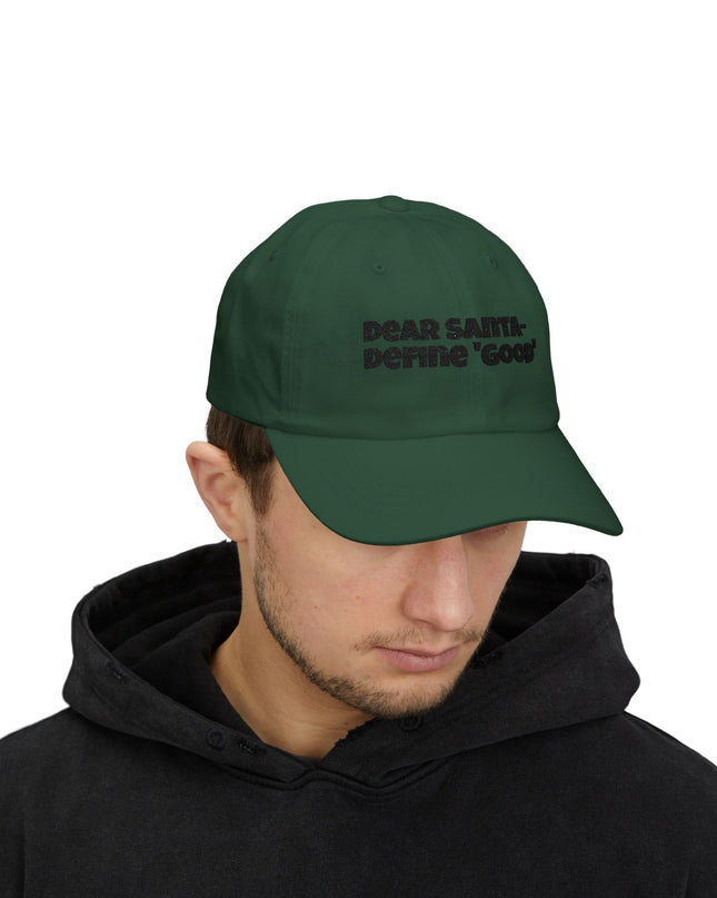 "Dear Santa – Define good, embroidery" Classic Dad Cap