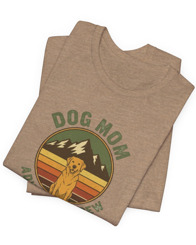 "Dog Mom Adventure Crew" Unisex Jersey Short Sleeve Tee