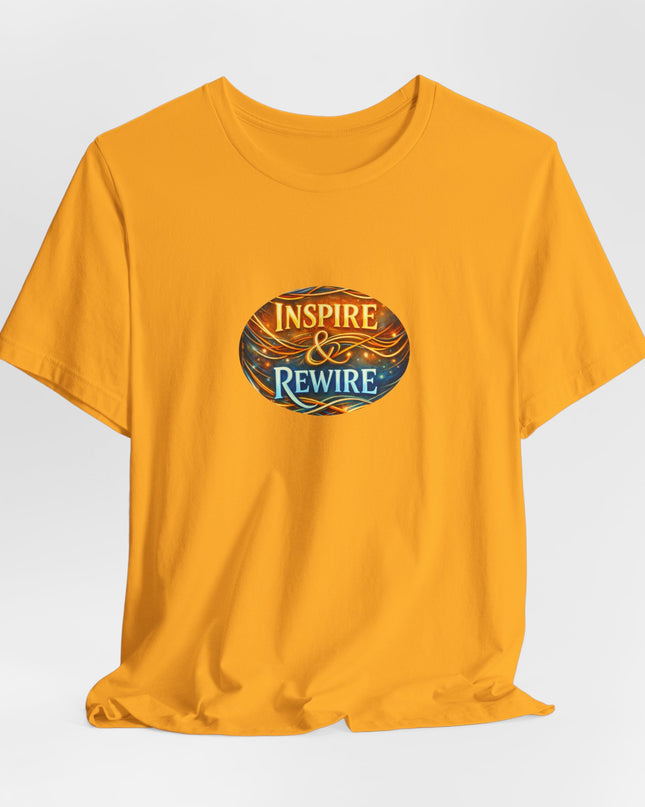 "Inspire and Rewire" Unisex Jersey Short Sleeve Tee