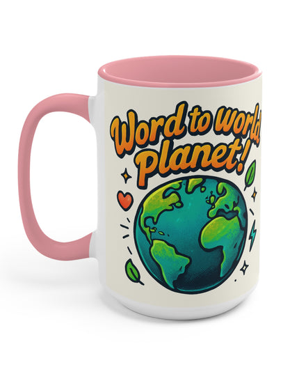 "Word to World Planet!" Accent Mug