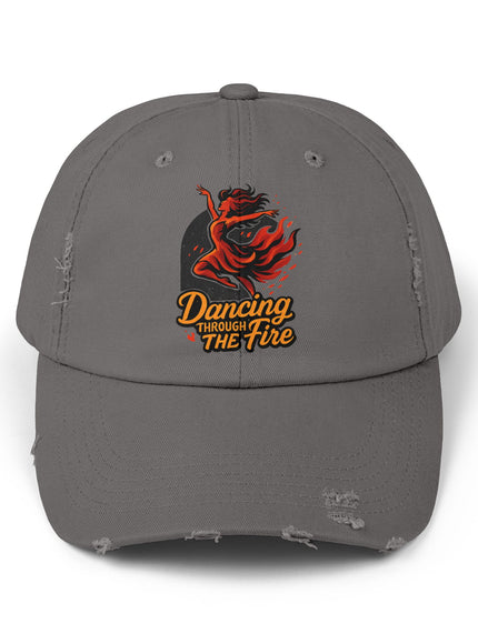 "Dancing Through the Fire" Unisex Distressed Cap