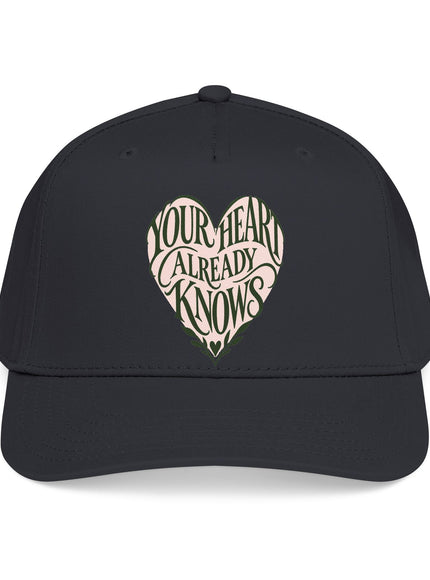 "Your Heart Already Knows" Mid Profile Baseball Cap