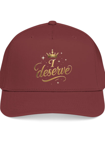 "I Deserve" Mid Profile Baseball Cap