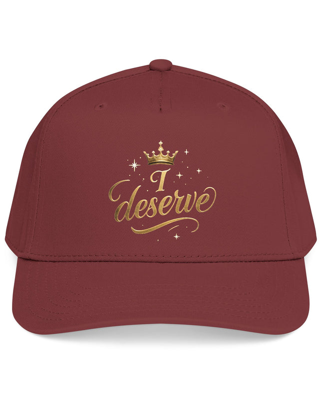 "I Deserve" Mid Profile Baseball Cap