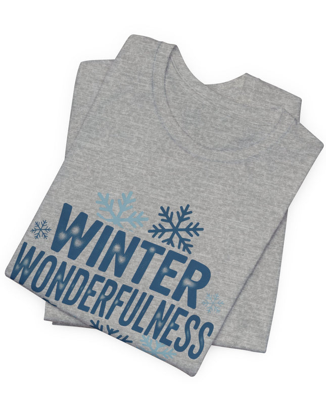 "Winter Wonderfulness" Unisex Jersey Short Sleeve Tee