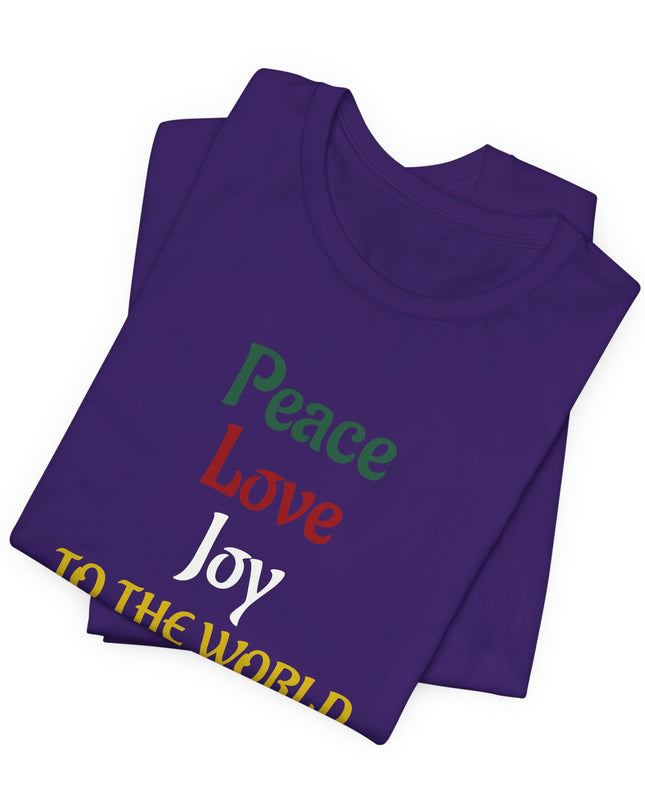 "Peace, Love, Joy to the World" Unisex Jersey Short Sleeve Tee