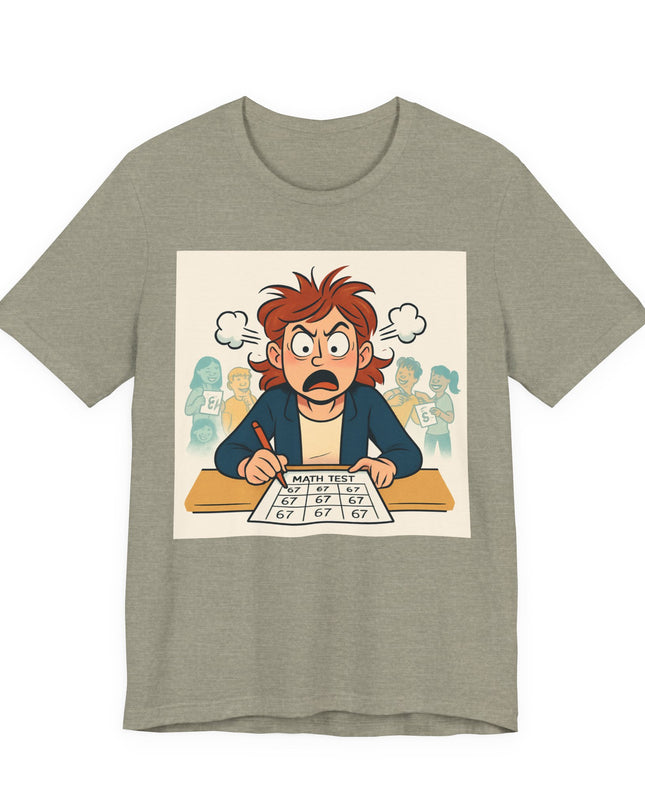"67 with an Angry Math Teacher" - Unisex Jersey Short Sleeve Tee