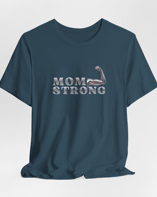 "Mom Strong" Unisex Jersey Short Sleeve Tee