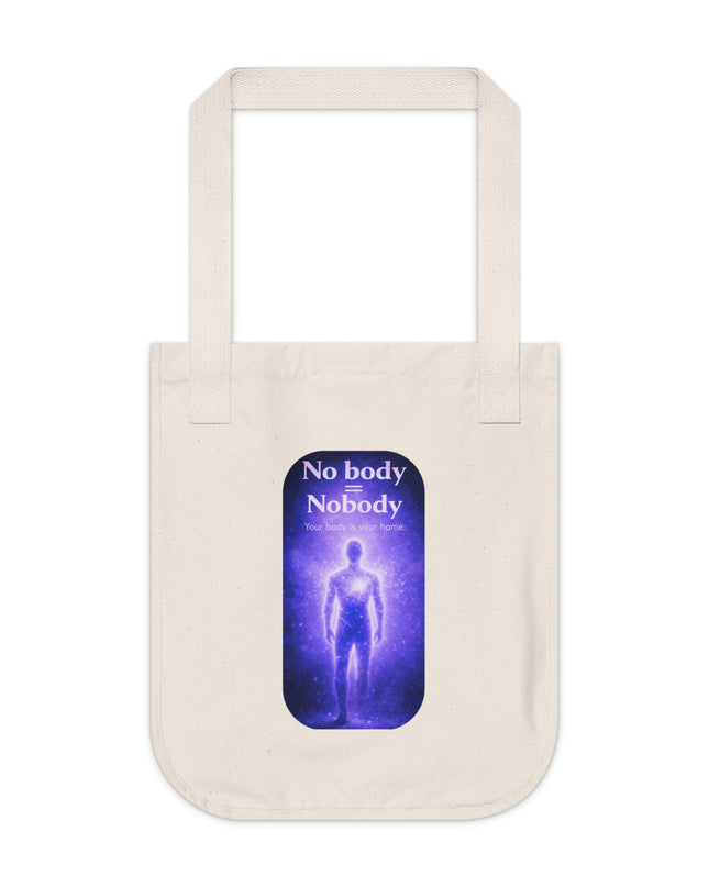 "Nobody =  No body" Organic Canvas Tote Bag