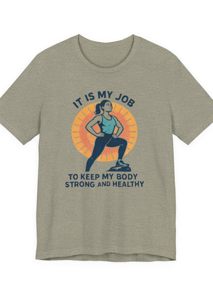 "It's My Job to" Unisex Short Sleeve Tee