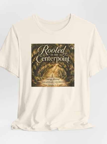 "Rooted in my Centerpoint" Unisex Jersey Short Sleeve Tee