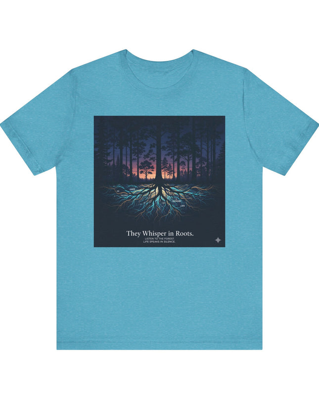 "They whisper in roots" Unisex Jersey Short Sleeve Tee