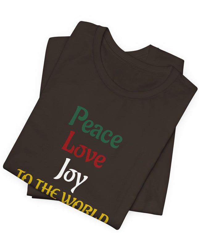 "Peace, Love, Joy to the World" Unisex Jersey Short Sleeve Tee
