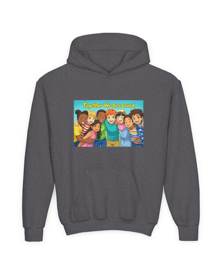 "Together We Are Loved" Youth Hooded Sweatshirt