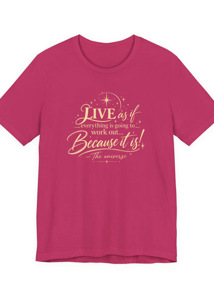 "Live As If..." Unisex Jersey Short Sleeve Tee