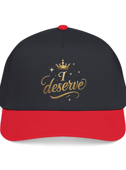 "I Deserve" Mid Profile Baseball Cap