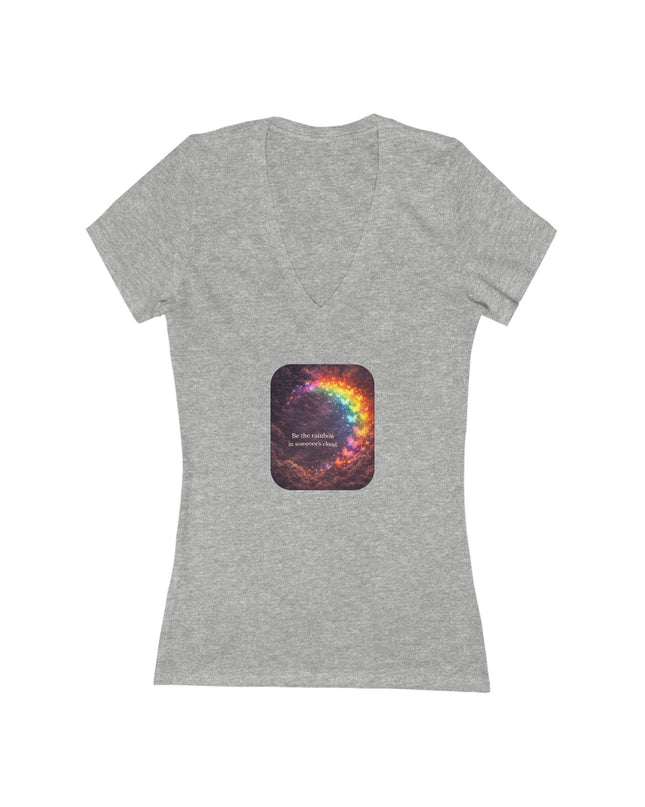 "Be the Rainbow in Someone's Cloud" Women's Jersey Short Sleeve Deep V-Neck Tee