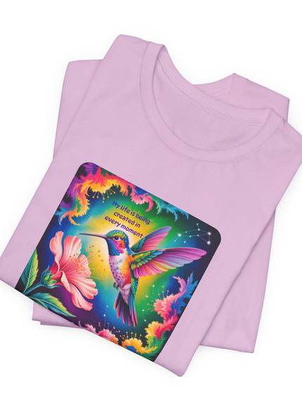 "My Life is Being Created in Every Moment" Unisex Jersey Short Sleeve Tee