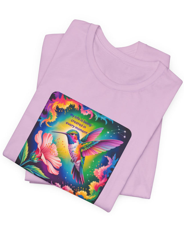 "My Life is Being Created in Every Moment" Unisex Jersey Short Sleeve Tee