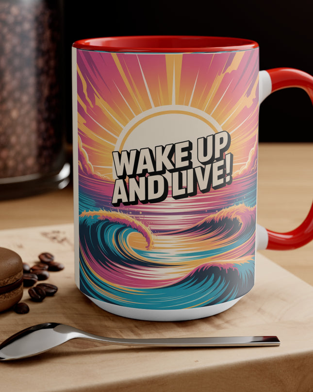 "Wake Up and Live!" Accent Mug