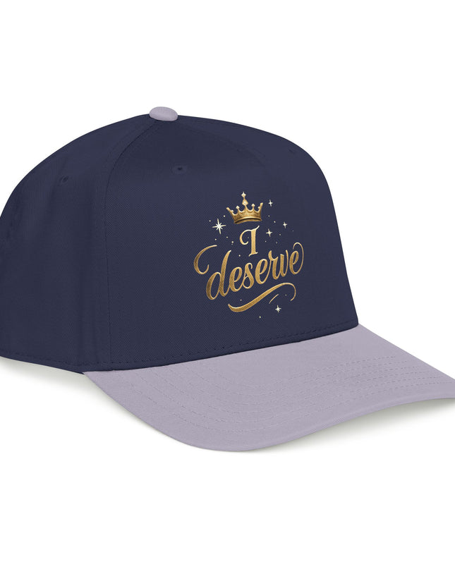 "I Deserve" Mid Profile Baseball Cap