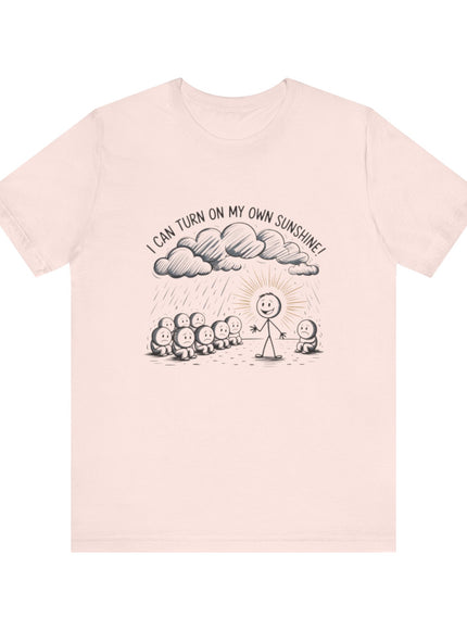 "I can make my own sunshine" Unisex Jersey Short Sleeve Tee