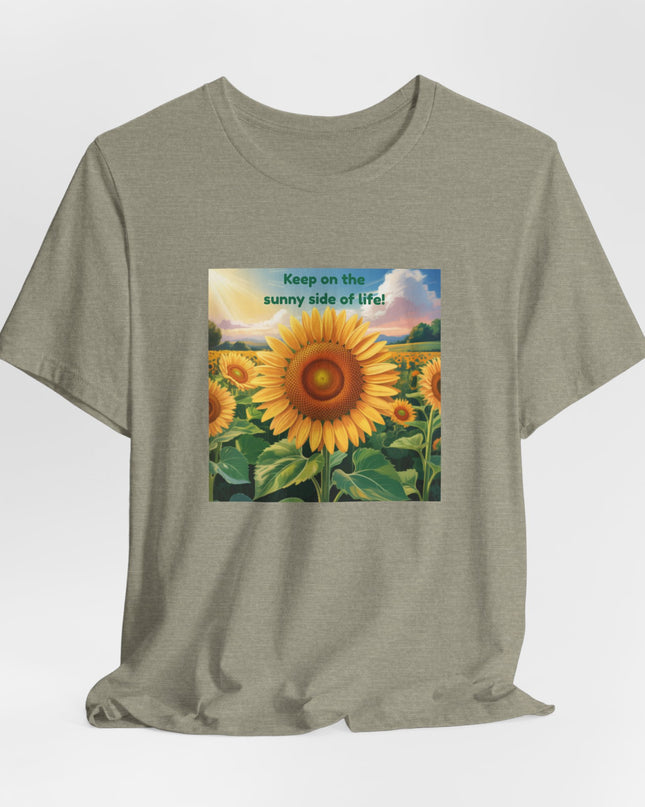 "Keep on the Sunny Side of Life!" Unisex Jersey Short Sleeve Tee