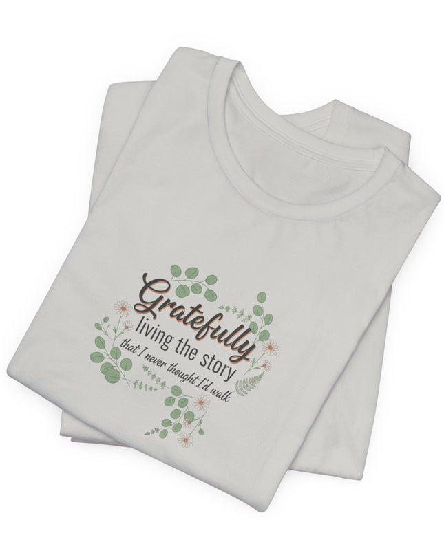"Gratefully Living My Story" Unisex Jersey Short Sleeve Tee