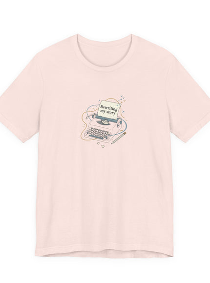 "Rewriting My Story" Unisex Jersey Short Sleeve Tee