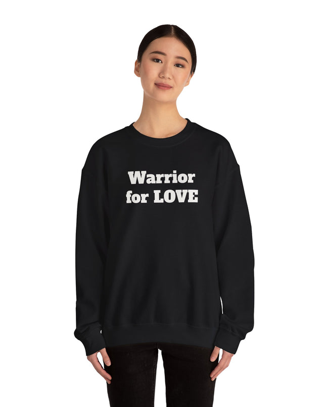 "Warrior for Love" Unisex Adult Sweatshirt