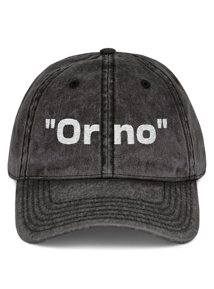"Or No" Vintage Cap (Embroidery)