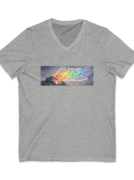 "Be the Rainbow in Someone's Dark Cloud" Unisex Jersey Short Sleeve V-Neck Tee